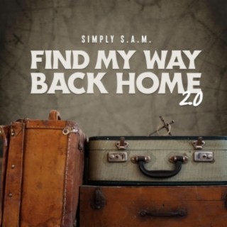 FIND MY WAY BACK HOME 2.0