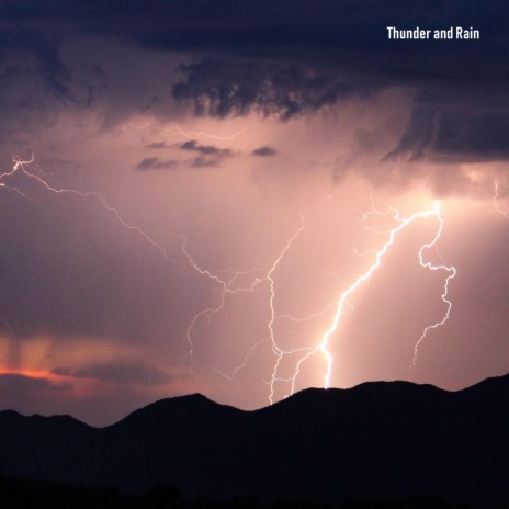 Thunder and Rain | Boomplay Music