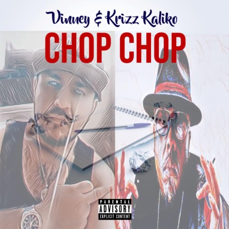 Chop Chop ft. Krizz Kaliko