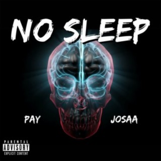 No Sleep (feat. Josaa)