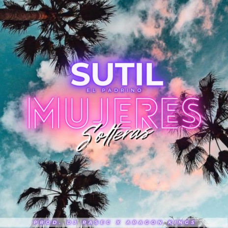 mujeres solteras ft. Dj Rasec | Boomplay Music