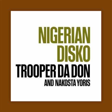 Nigerian Disko ft. Nakosta Yoris