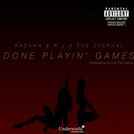 Done Playin' Games ft. Rasaan | Boomplay Music