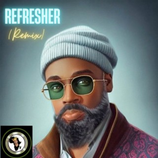Refresher (Remix)