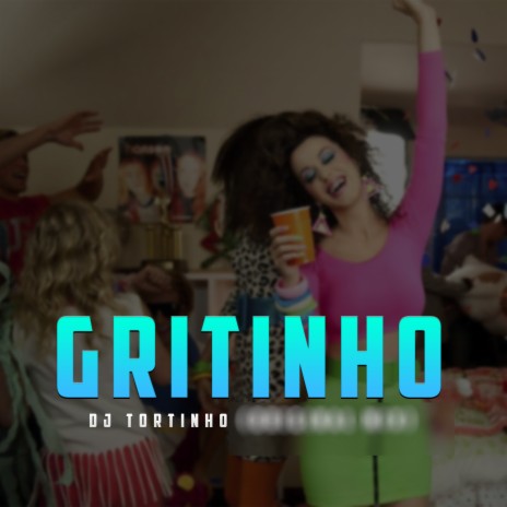 Gritinho | Boomplay Music