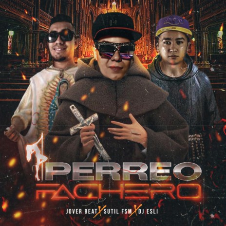 Perreo Fachero ft. Dj Esli | Boomplay Music