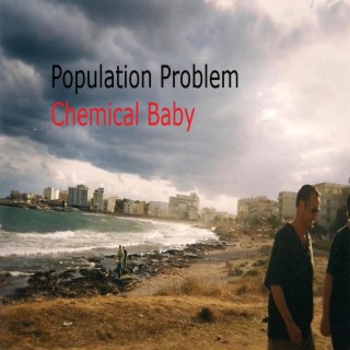 Chemical Baby