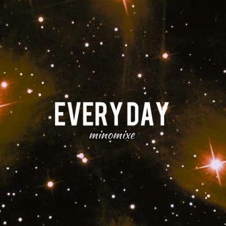 Every Day | Boomplay Music