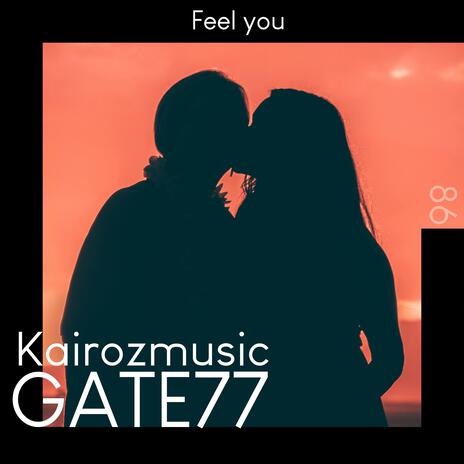 Feel You ft. Kairozmusic | Boomplay Music