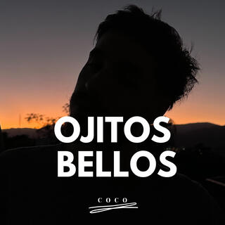 Ojitos Bellos lyrics | Boomplay Music