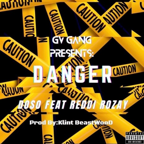 Danger (feat. Reddi Rozay) | Boomplay Music