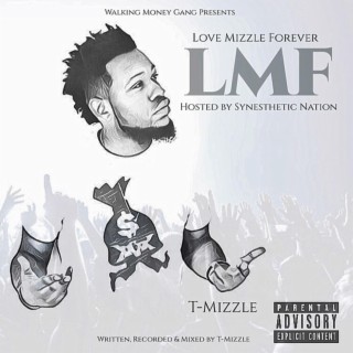 LMF: Love Mizzle Forever