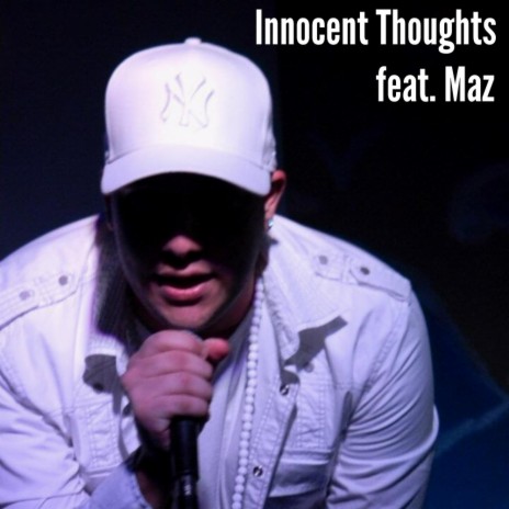 Innocent Thoughts (feat. Maz) | Boomplay Music