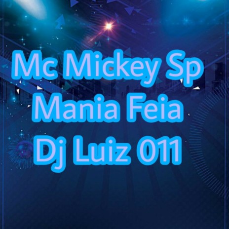 Mania Feia ft. DJ Luiz 011