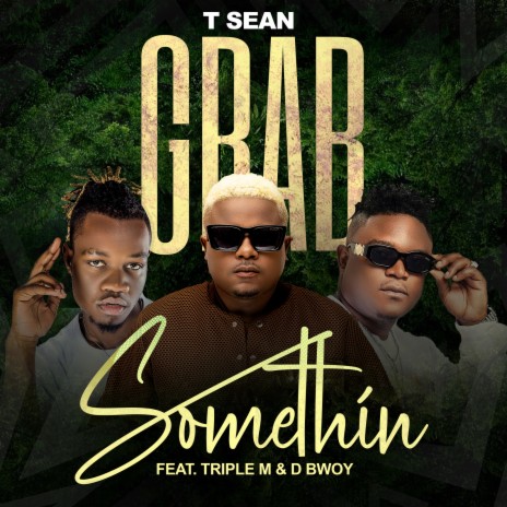 Grab Something ft. D Bwoy & Triple M | Boomplay Music