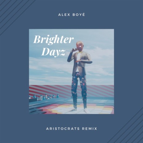 Brighter Dayz (Aristocrats Remix) | Boomplay Music