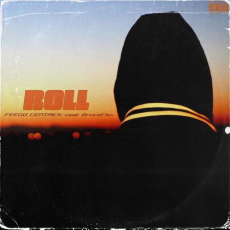Roll (feat. BruceFlex) | Boomplay Music