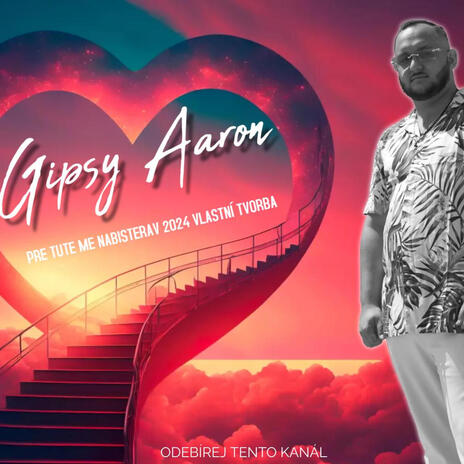 Gipsy Aaron (PRE TUTE NABISTERAV) | Boomplay Music