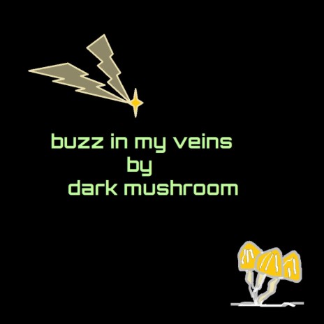 buzz in my veins | Boomplay Music