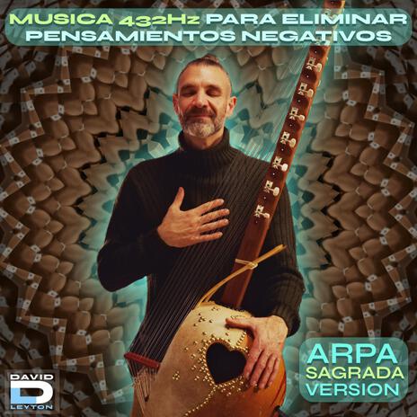 Música de Arpa para eliminar pensamientos negativos, ansiedad y estrés · Sanación Profunda (432Hz Version) | Boomplay Music