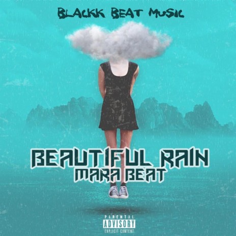 Beautiful Rain Mara | Boomplay Music