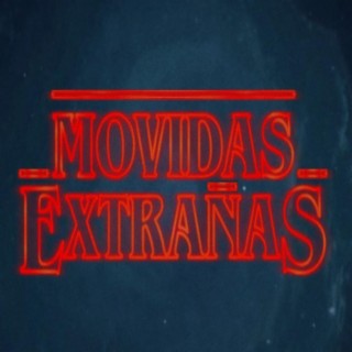 Movidas Extrañas