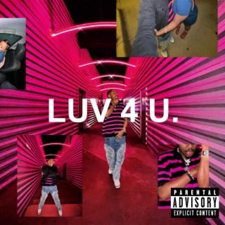 LUV 4 U lyrics | Boomplay Music