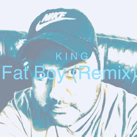 Fat Boy (Remix) | Boomplay Music