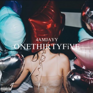 ONETHIRTYFiVE lyrics | Boomplay Music