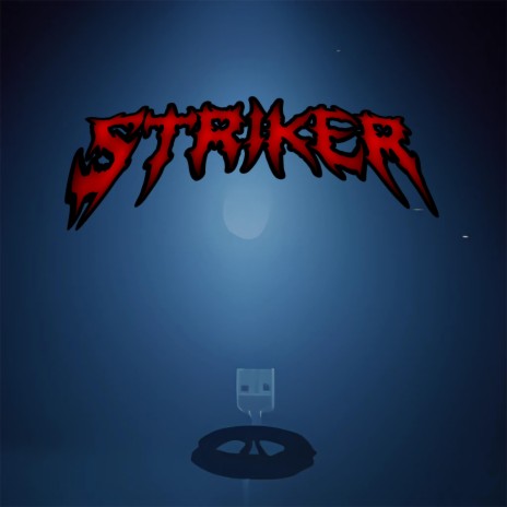 STRIKER | Boomplay Music