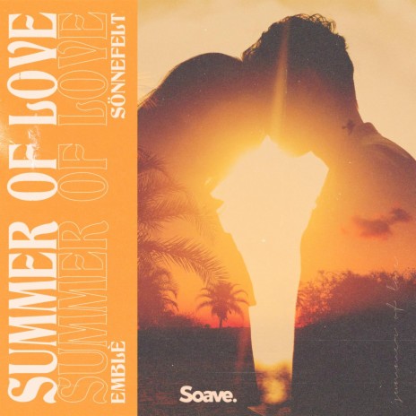 Summer of Love ft. Sönnefelt | Boomplay Music