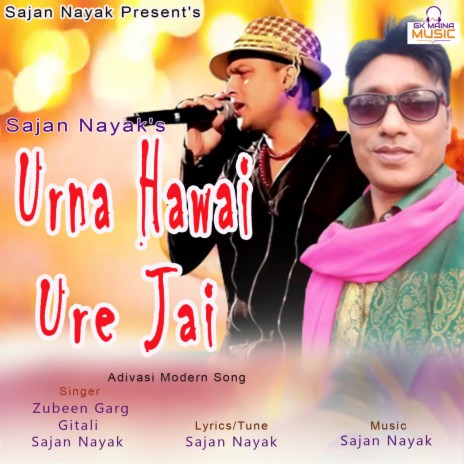 Urna Hawai Ure Jai ft. Gitali & Sajan Nayak | Boomplay Music
