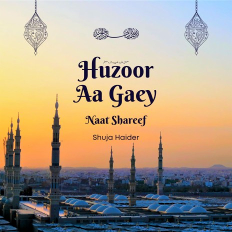 Huzoor Aagaey | Boomplay Music