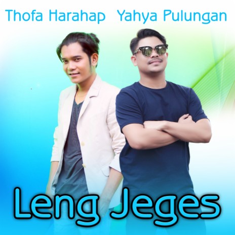 Leng Jeges ft. Thofa Harahap | Boomplay Music