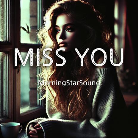 MISS YOU | Boomplay Music