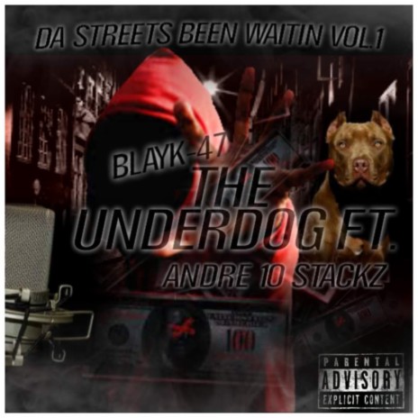 Underdog ft. Andre 10Stackz