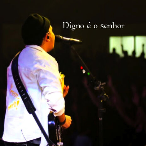 Digno é o senhor | Boomplay Music