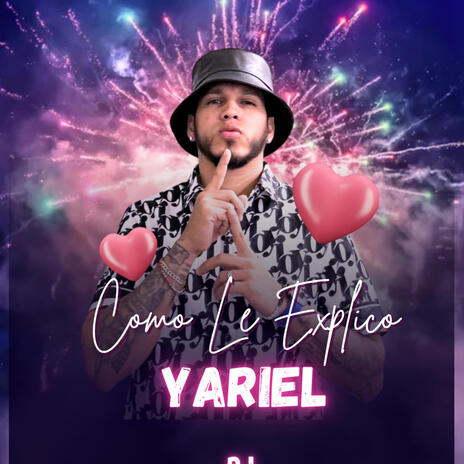 Como Le Explico (Yariel) | Boomplay Music