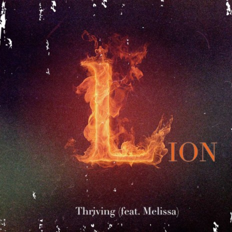 Thriving (feat. Melissa) | Boomplay Music