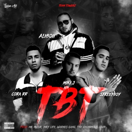 TBT ft. Cora RR, Miki j & Streetboy | Boomplay Music