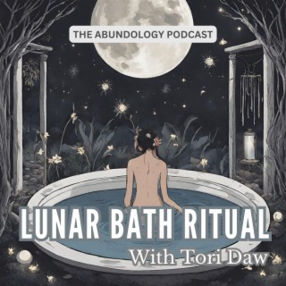 #311 - Lunar Bath Ritual and Moon Cycles with Tori Daw