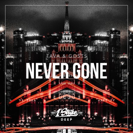 Never Gone ft. Gosts | Boomplay Music