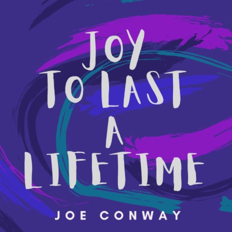 Joy to Last a Lifetime | Boomplay Music