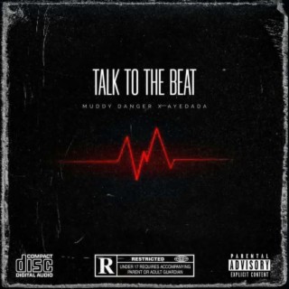 Talk To The Beat