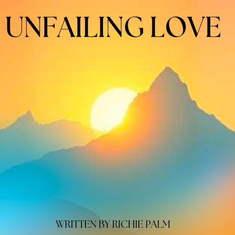 Unfailing love | Boomplay Music