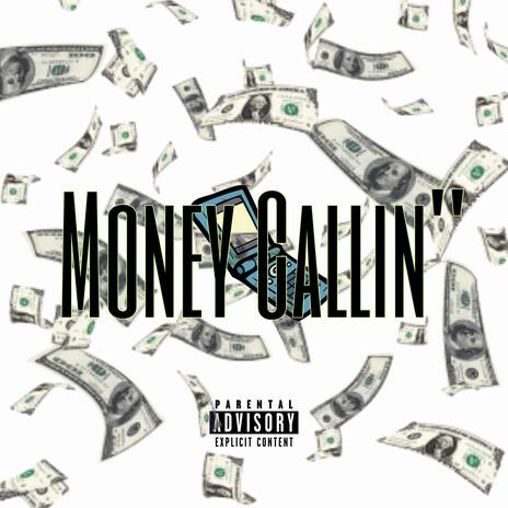 Money Callin' | Boomplay Music