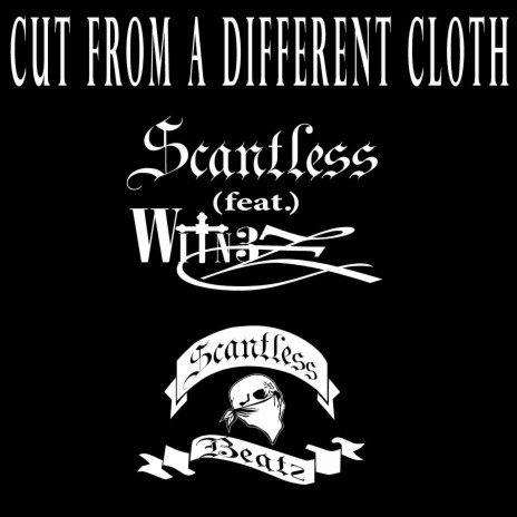 Cut from a Different Cloth (feat. Witn3z)