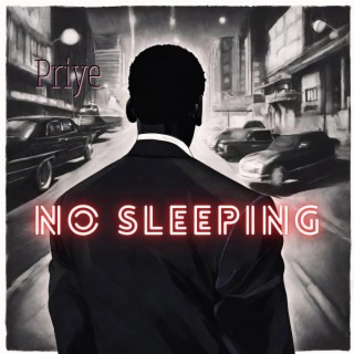 No Sleeping lyrics | Boomplay Music