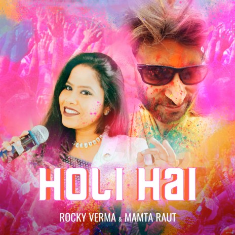 Holi Hai! ft. MAMTA RAUT | Boomplay Music
