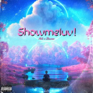 Showmeluv! ft. NS6 lyrics | Boomplay Music